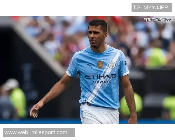 瓜帅称罗德里即使不触球也能给队友带来安心感