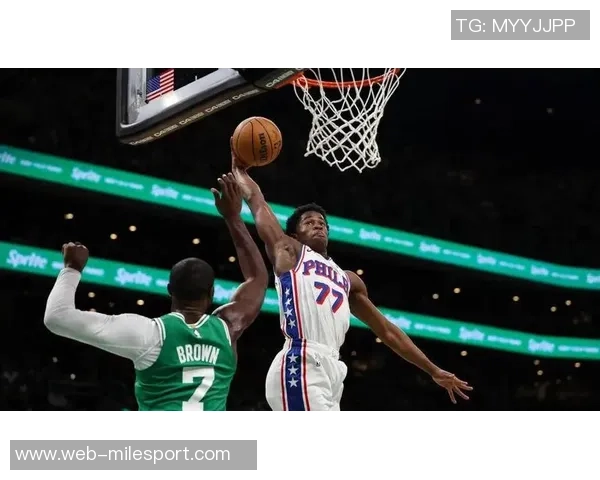 恩比德坦言比赛末段体力不支呼吁球队增加出场时间以提升表现